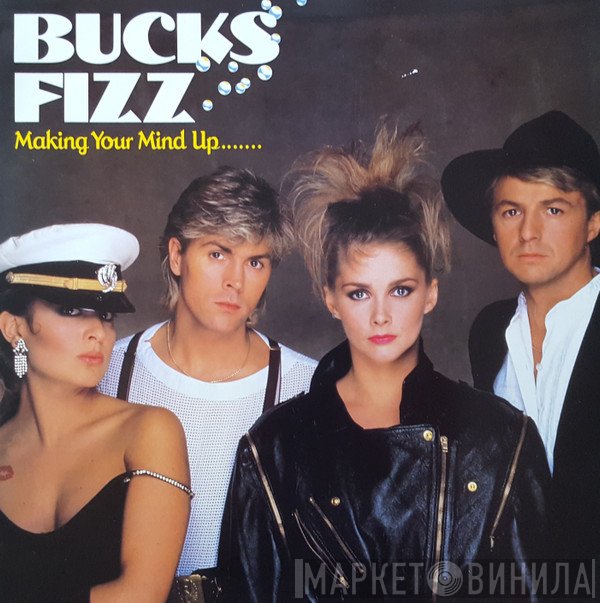 Bucks Fizz  - Making Your Mind Up.....