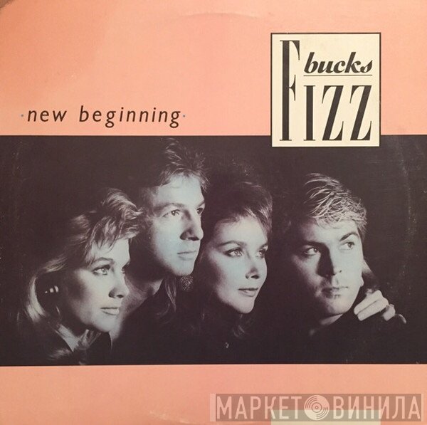 Bucks Fizz  - New Beginning