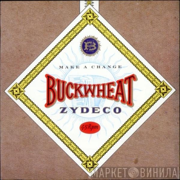 Buckwheat Zydeco - Make A Change