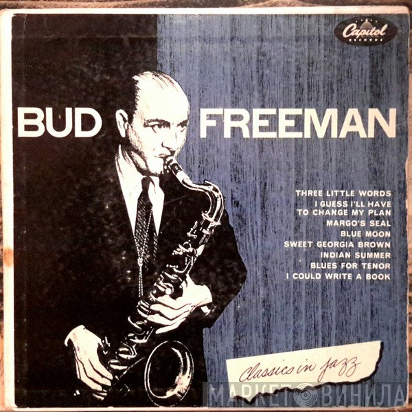 Bud Freeman  - Classics In Jazz
