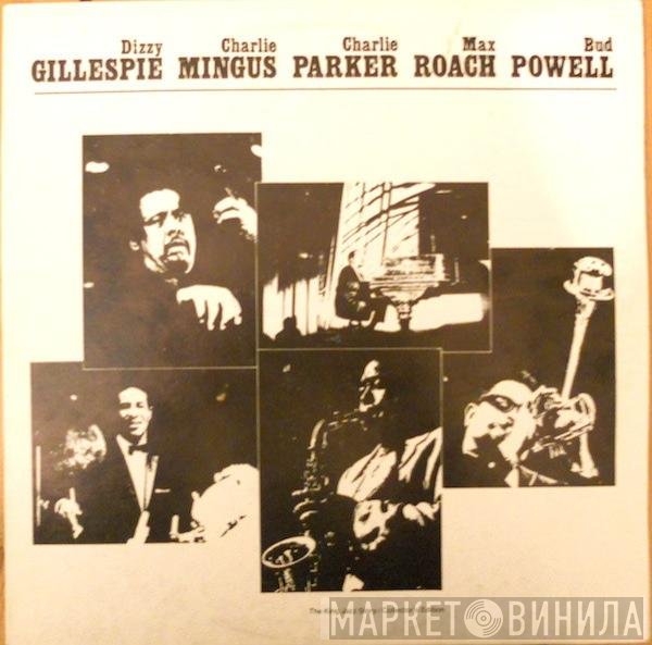 Bud Powell, Dizzy Gillespie, Charlie Parker, Charles Mingus, Max Roach - Last Time Together - At The Massey Hall (Toronto May 15th, 1953)