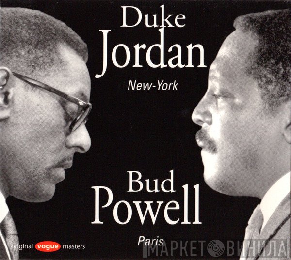 Bud Powell, Duke Jordan - New York - Paris