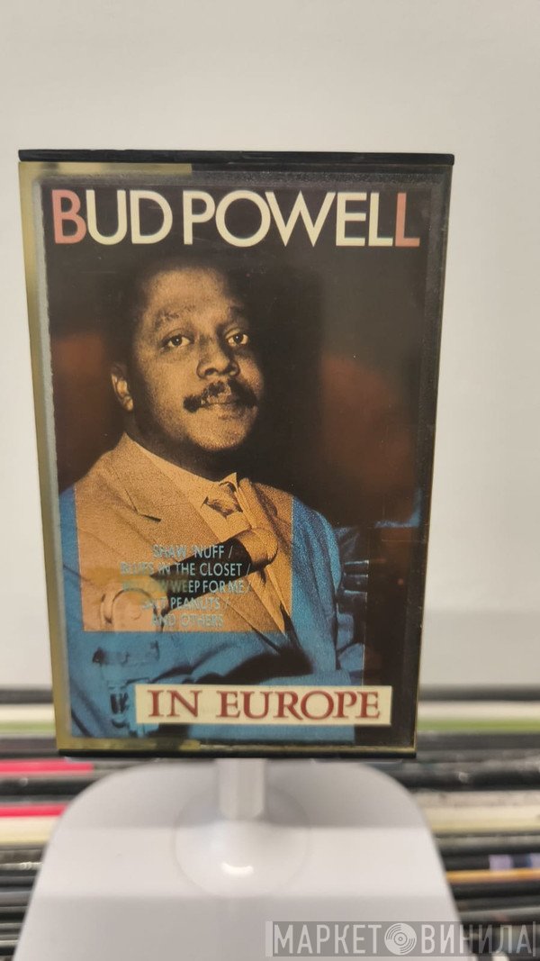 Bud Powell  - In Europe