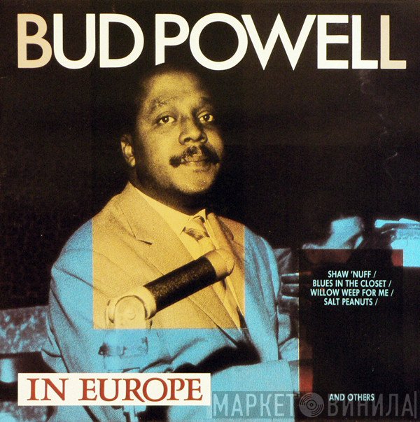 Bud Powell  - In Europe