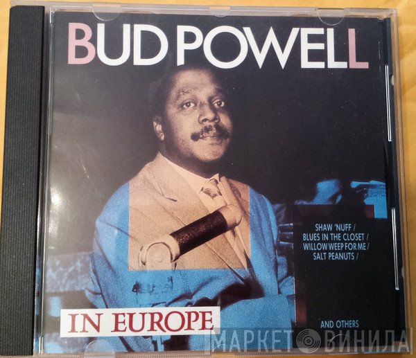 Bud Powell  - In Europe