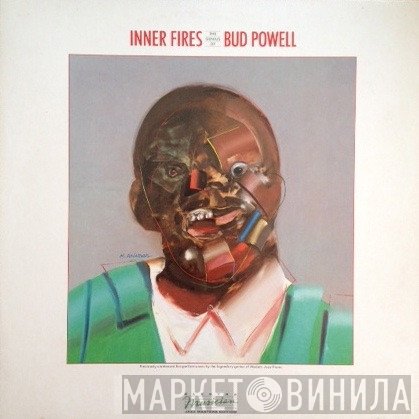 Bud Powell - Inner Fires: The Genius Of Bud Powell