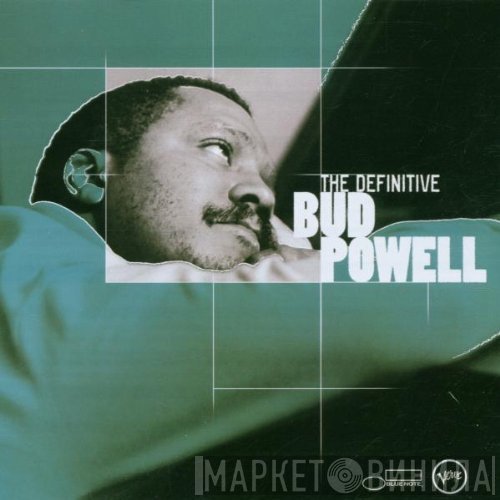Bud Powell - The Definitive