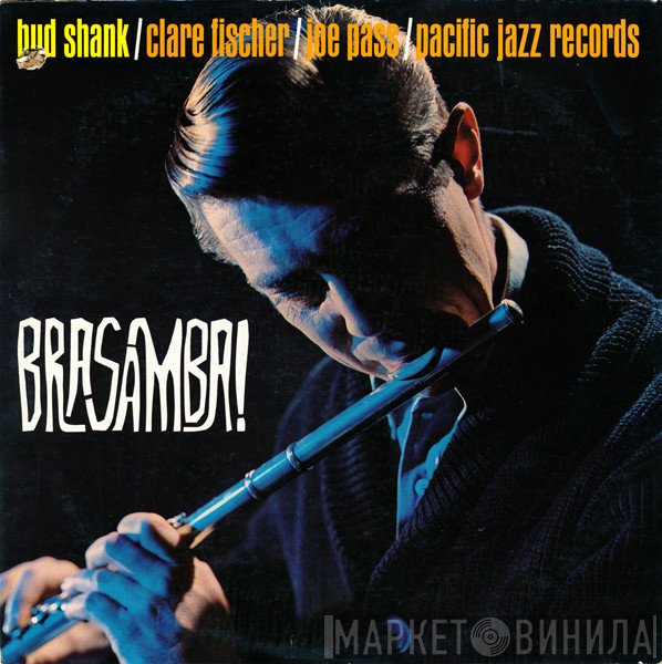 Bud Shank / Clare Fischer / Joe Pass  - Brasamba!