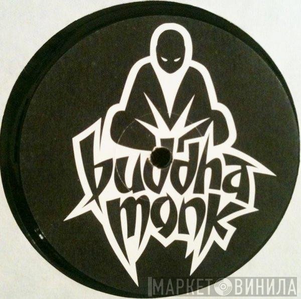 Buddha Monk - Got's Like Come On Thru
