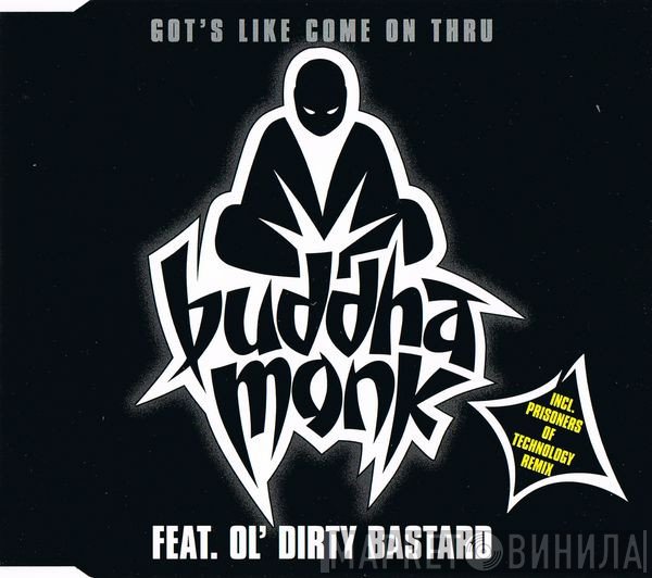 Buddha Monk - Got's Like Come On Thru