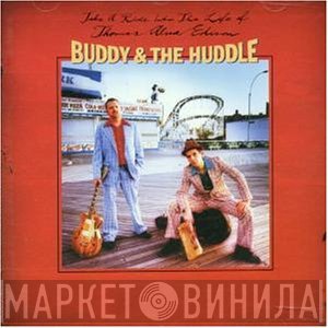 Buddy & The Huddle - Take A Ride Into The Life Of Thomas Alva Edison