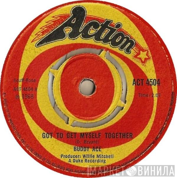 Buddy Ace - Got To Get Myself Together