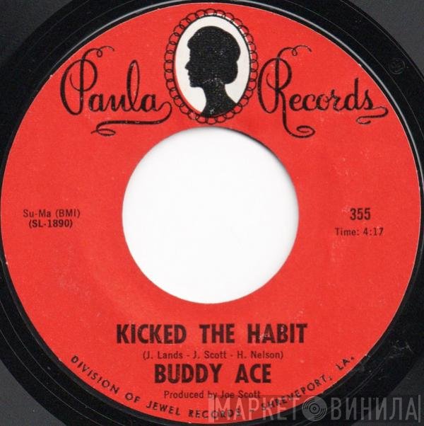 Buddy Ace - Kicked The Habit