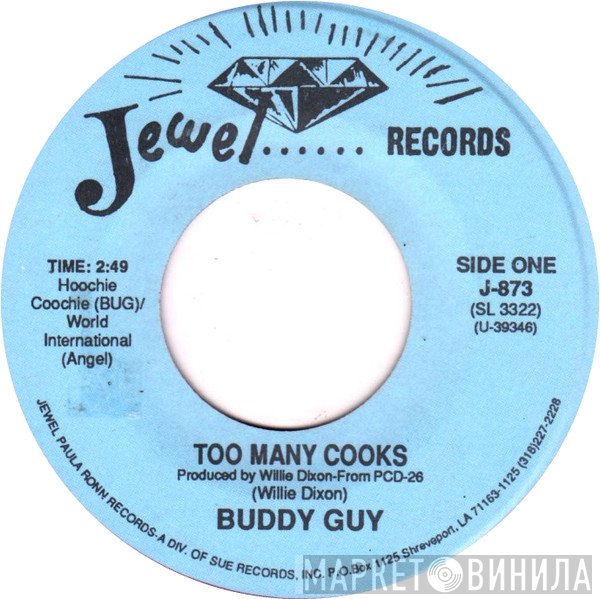 Buddy Guy / Jesse Fortune  - Too Many Cooks / Heavy Heart Beat