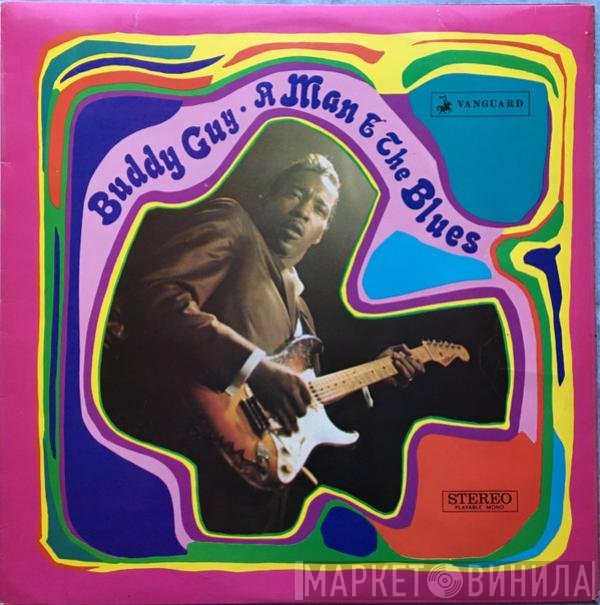 Buddy Guy - A Man And The Blues