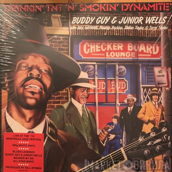 Buddy Guy, Bill Wyman, Dallas Taylor, Junior Wells, Terry Taylor , Pinetop Perkins - Drinkin' Tnt 'N' Smokin' Dynamite
