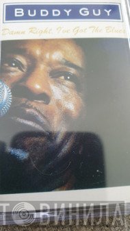 Buddy Guy - Damn Right, I've Got The Blues