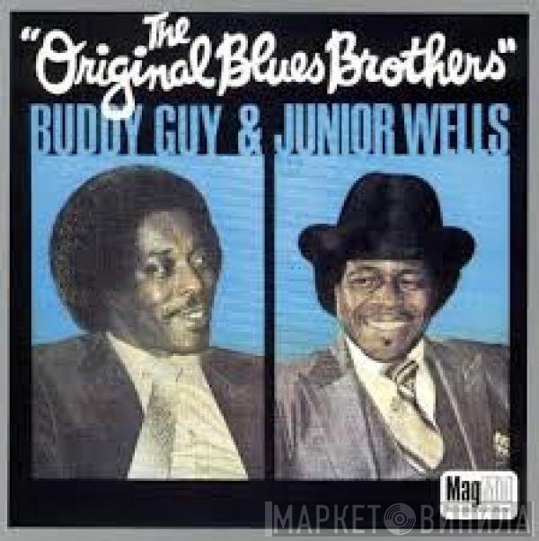 Buddy Guy, Junior Wells - The Original Blues Brothers