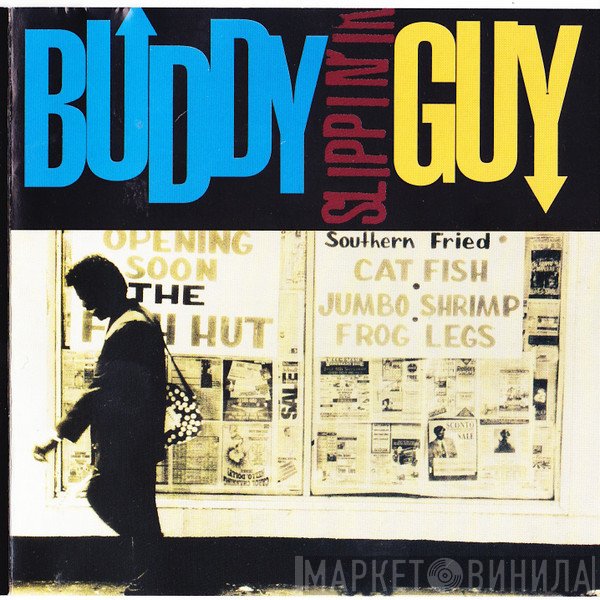 Buddy Guy  - Slippin' In