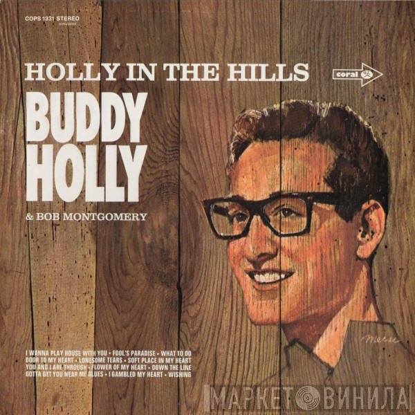 Buddy Holly & Bob Montgomery  - Holly In The Hills