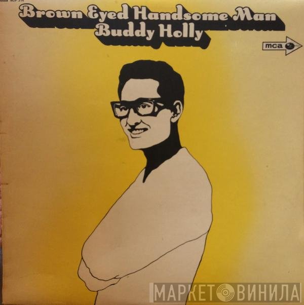 Buddy Holly - Brown Eyed Handsome Man