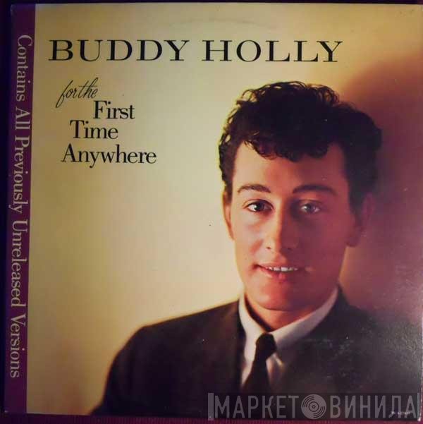 Buddy Holly  - For The First Time Anywhere