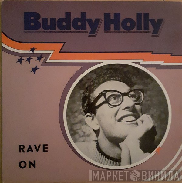 Buddy Holly  - Rave On