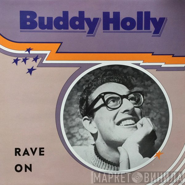 Buddy Holly  - Rave On