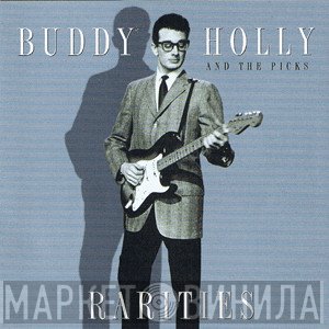 Buddy Holly, The Picks - Rarities