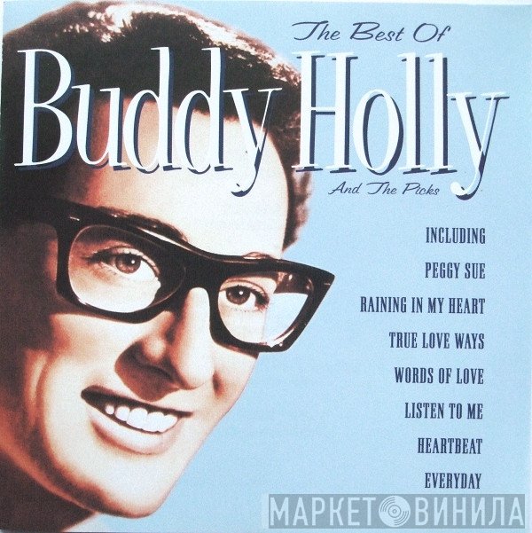 Buddy Holly, The Picks - The Best Of Buddy Holly And The Picks