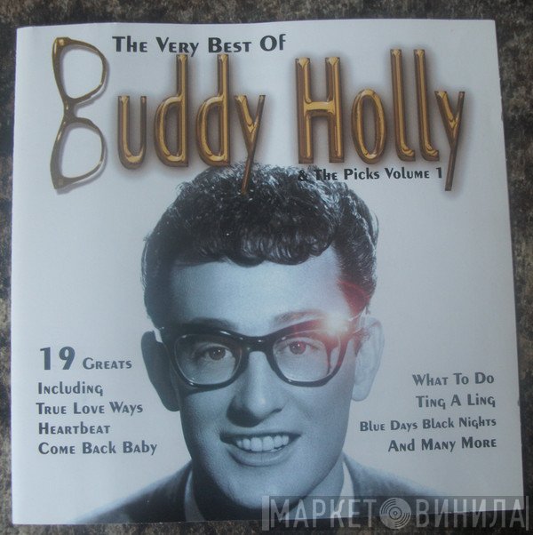 Buddy Holly, The Picks - The Very Best Of Buddy Holly & The Picks Volume 1