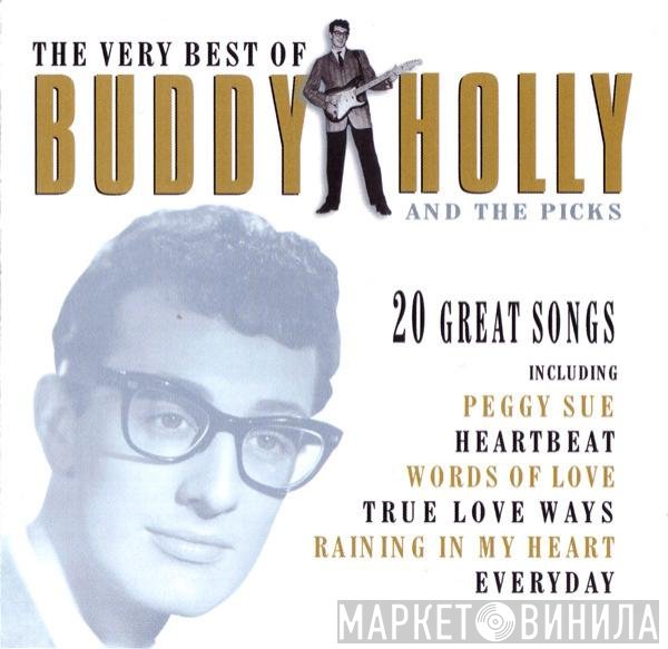 Buddy Holly, The Picks - The Very Best Of Buddy Holly And The Picks