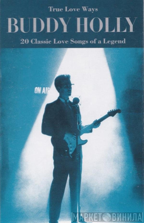 Buddy Holly - True Love Ways