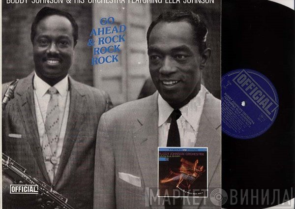 Buddy Johnson And His Orchestra - Go Ahead & Rock Rock Rock