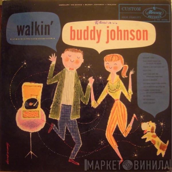 Buddy Johnson And His Orchestra  - Walkin'