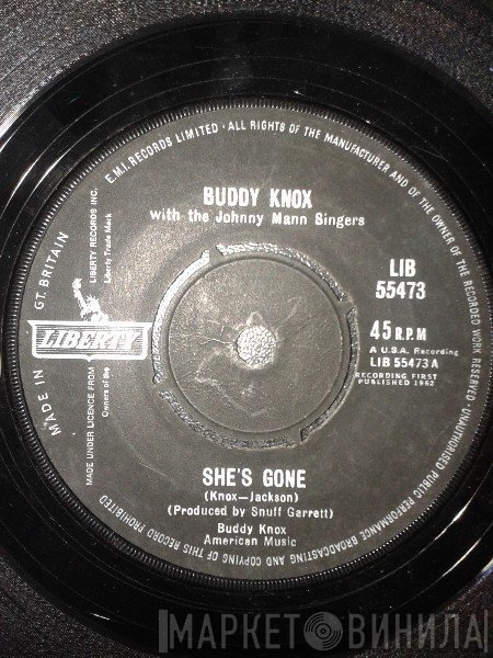 Buddy Knox, The Johnny Mann Singers - She's Gone / Now There's Only Me