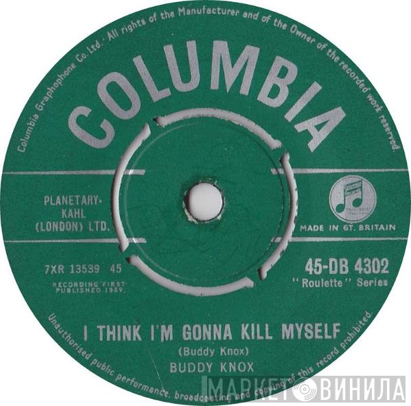 Buddy Knox - I Think I'm Gonna Kill Myself