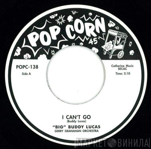Buddy Lucas - I Can't Go / Get Away Fly