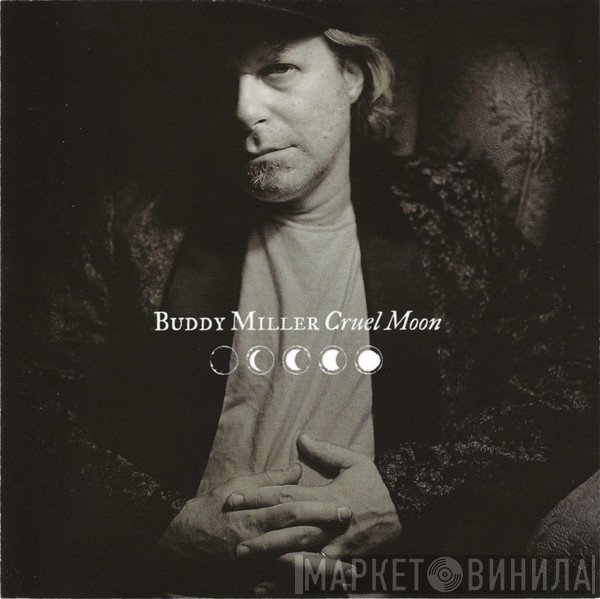 Buddy Miller - Cruel Moon