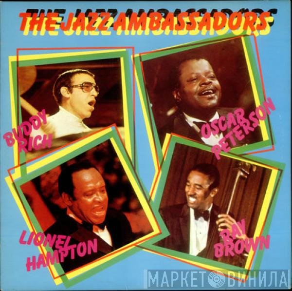 Buddy Rich, Lionel Hampton, Ray Brown, Oscar Peterson - The Jazz Ambassadors