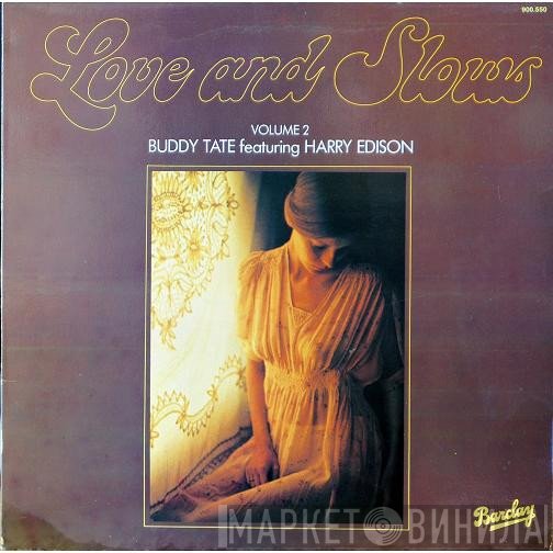 Buddy Tate Featuring Harry Edison  - Love And Slows Volume 2