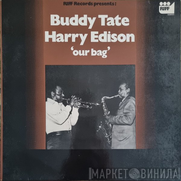 Buddy Tate, Harry Edison  - Our Bag