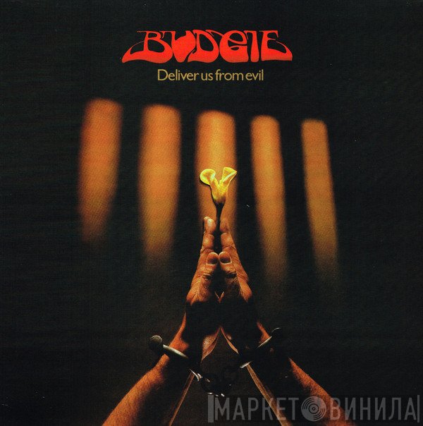 Budgie - Deliver Us From Evil