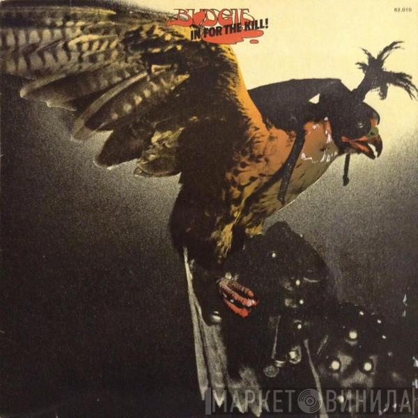 Budgie  - In For The Kill!
