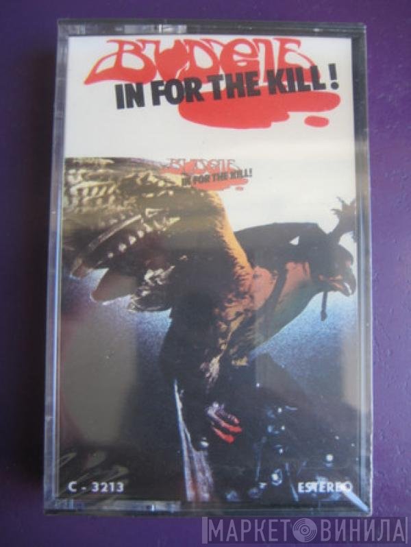 Budgie  - In For The Kill!