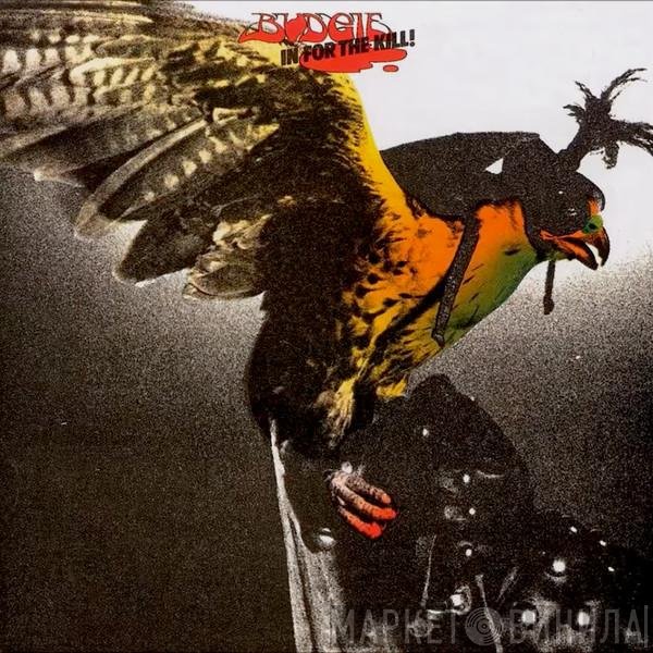 Budgie  - In For The Kill