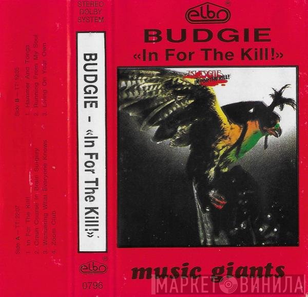 Budgie  - In For The Kill