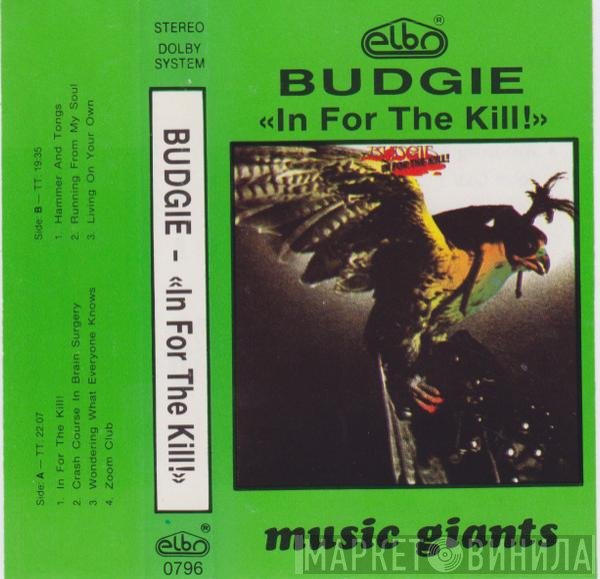 Budgie  - In For The Kill