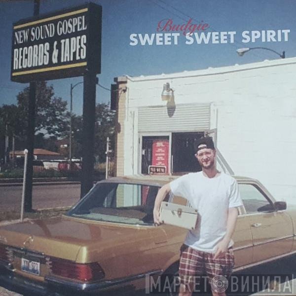 Budgie  - The Good Book I - Sweet Sweet Spirit