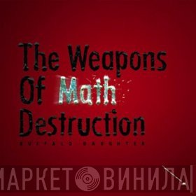 Buffalo Daughter  - Weapons Of Math Destruction